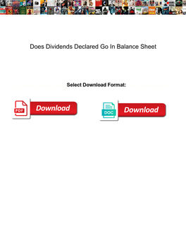 Does Dividends Declared Go in Balance Sheet