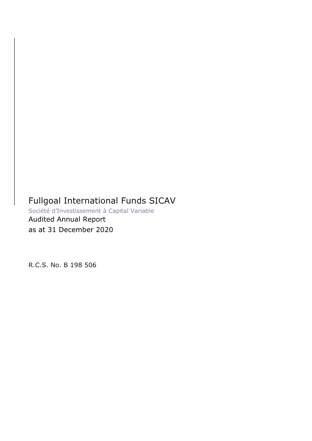 Fullgoal International Funds SICAV Société D’Investissement À Capital Variable Audited Annual Report As at 31 December 2020