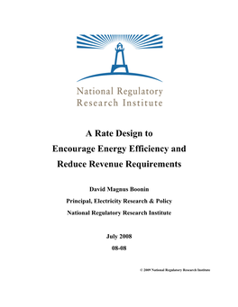 A Rate Design to Encourage Energy Efficiency and Reduce Revenue Requirements