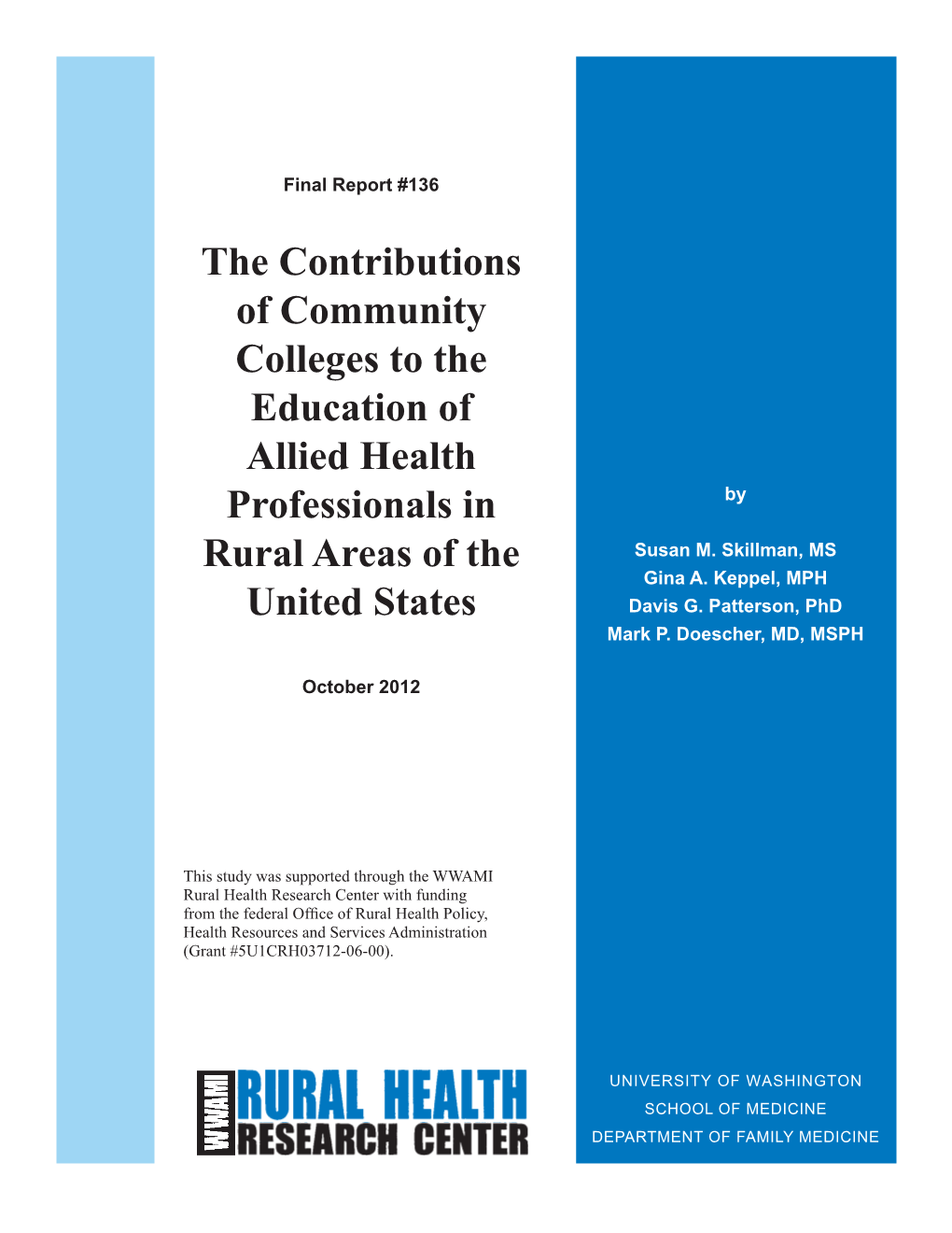 The Contributions of Community Colleges to the Education of Allied Health Professionals in by Rural Areas of the Susan M