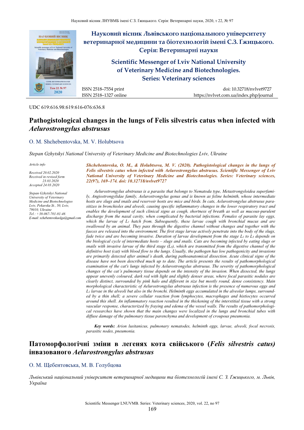 Pathogistological Changes in the Lungs of Felis Silvestris Catus When Infected with Aelurostrongylus Abstrusus