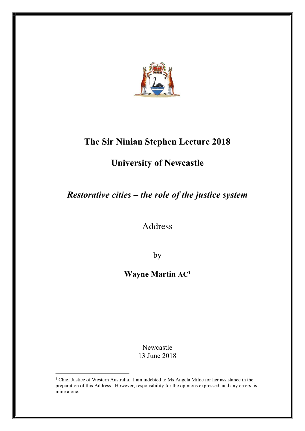 The Sir Ninian Stephen Lecture 2018 University of Newcastle Restorative