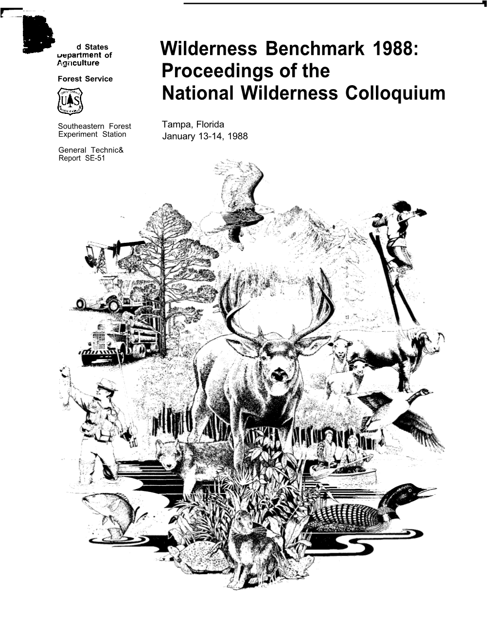 Wilderness Benchmark 1988: Agkdture Forest Service Proceedings of the National Wilderness Colloquium