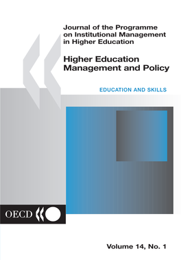 Higher Education Management and Policy in Higher Education Journal of the Programme Higher Education Management and Policy on Institutional Management Volume 14, No