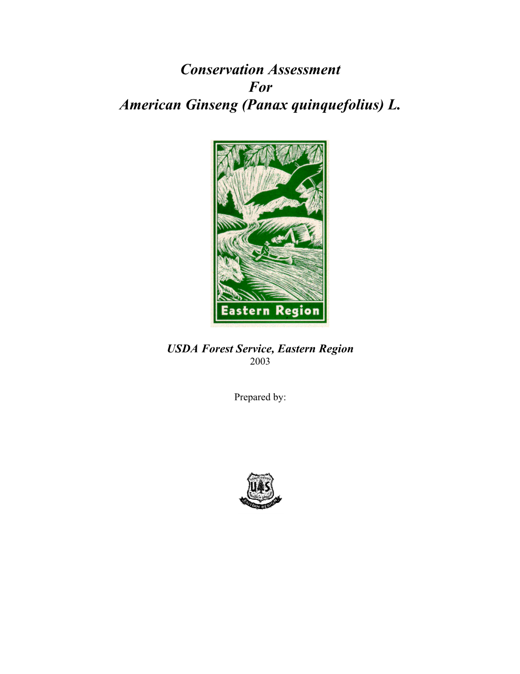 Conservation Assessment for American Ginseng (Panax Quinquefolius) L