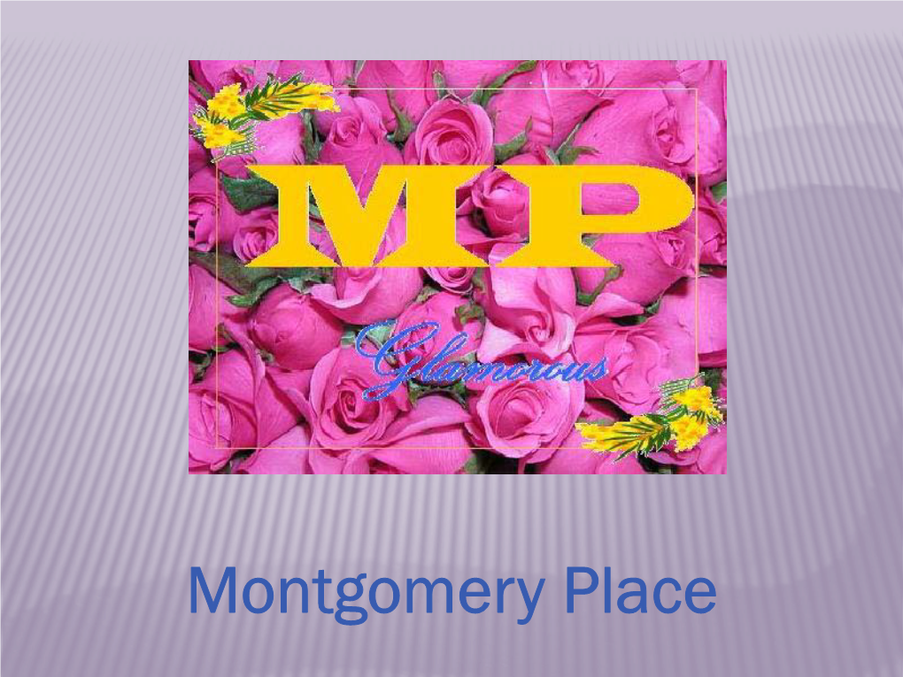 Montgomery Place TABLE of CONTENTS