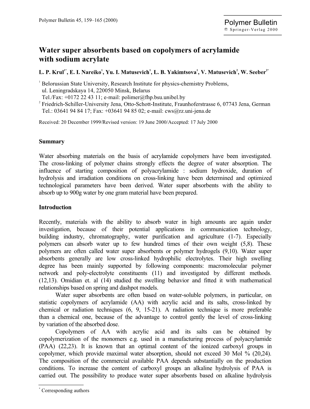 Water Super Absorbents Based on Copolymers of Acrylamide with Sodium Acrylate