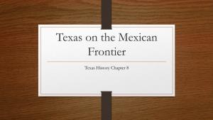 Texas on the Mexican Frontier