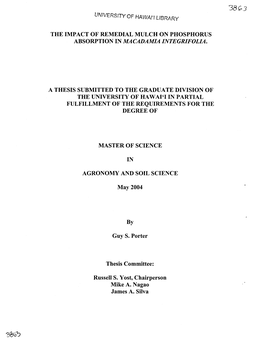 The Impact of Remedial Mulch on Phosphorus Absorption in Macadamia Integrifolia. a Thesis Submitted to the Graduate Division Of