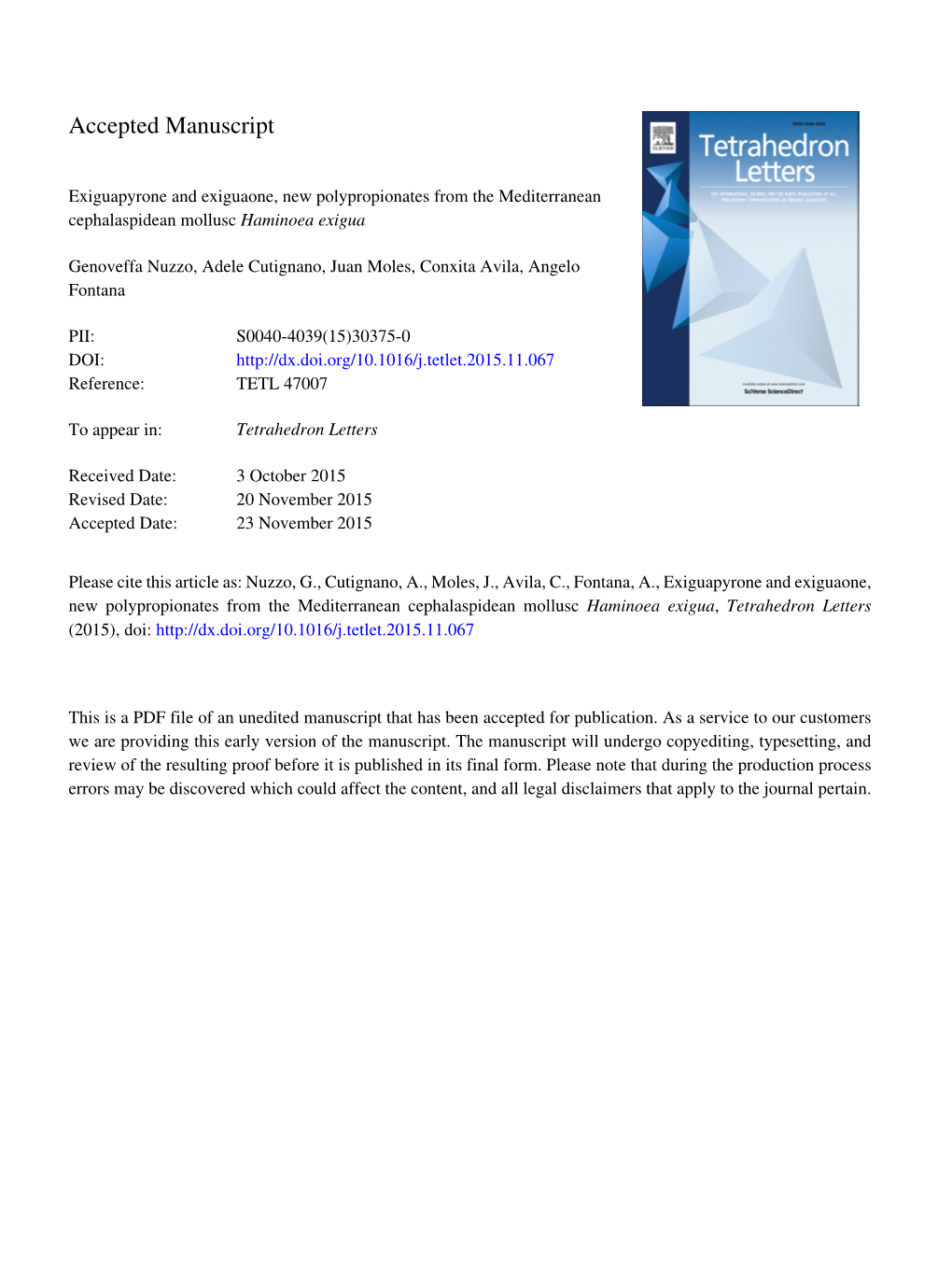 Exiguapyrone and Exiguaone, New Polypropionates from the Mediterranean Cephalaspidean Mollusc Haminoea Exigua