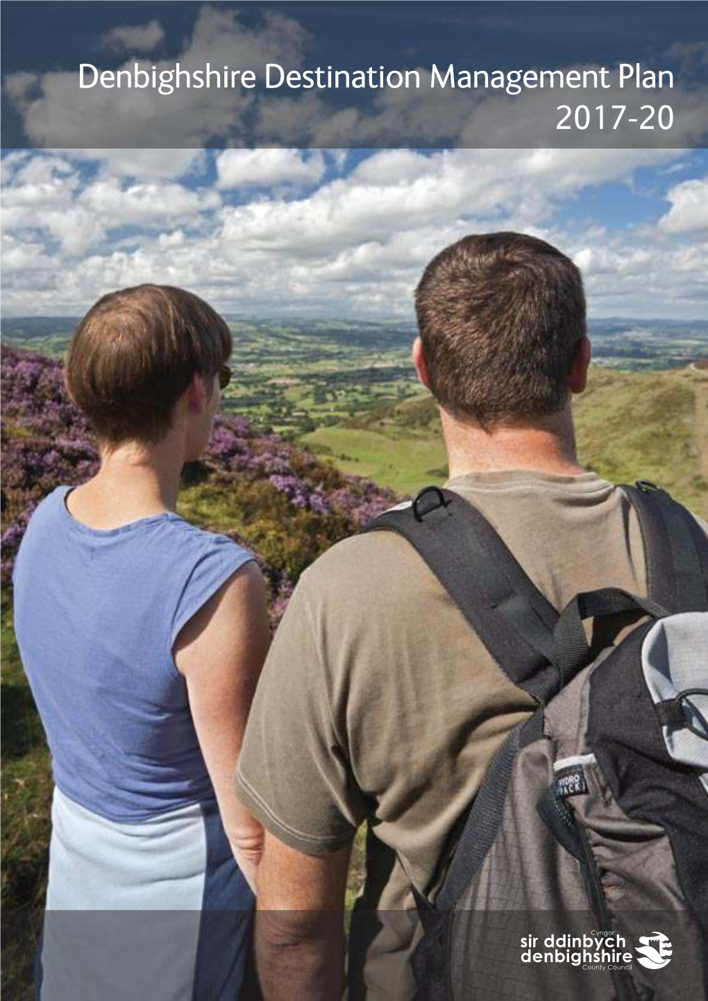 Denbighshire Destination Management Plan 2017-20 Vision