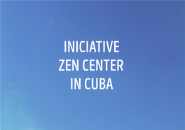 Project to Create a Zen Center in Cuba