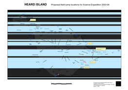 HEARD ISLAND Proposed Field Camp Locations for Science Expedition 2003-04