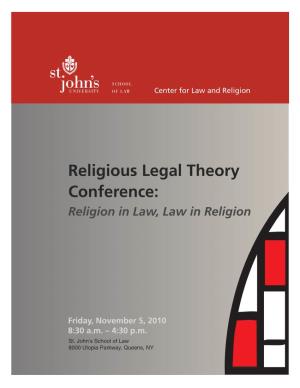 Religious Legal Theory Conference: Religion in Law, Law in Religion