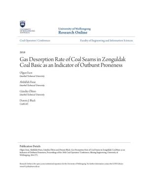 Gas Desorption Rate of Coal Seams in Zonguldak Coal Basic As an Indicator of Outburst Proneness Olgun Esen Istanbul Technical University