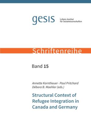 Structural Context of Refugee Integration in Canada And