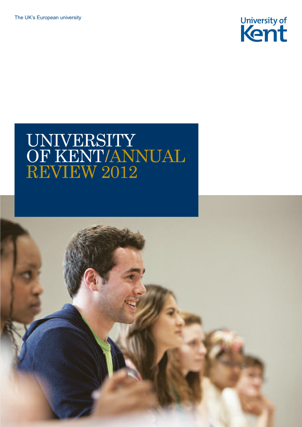 University of Kent/ Annual Review 2012