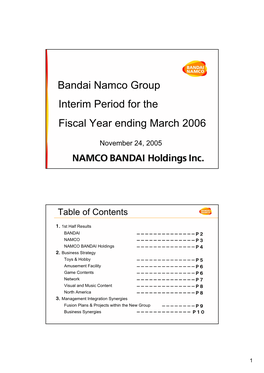 Bandai Namco Group Interim Period for the Fiscal Year Ending March 2006