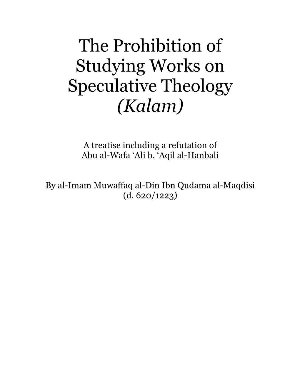 The Prohibition of Studying Works on Speculative Theology (Kalam)