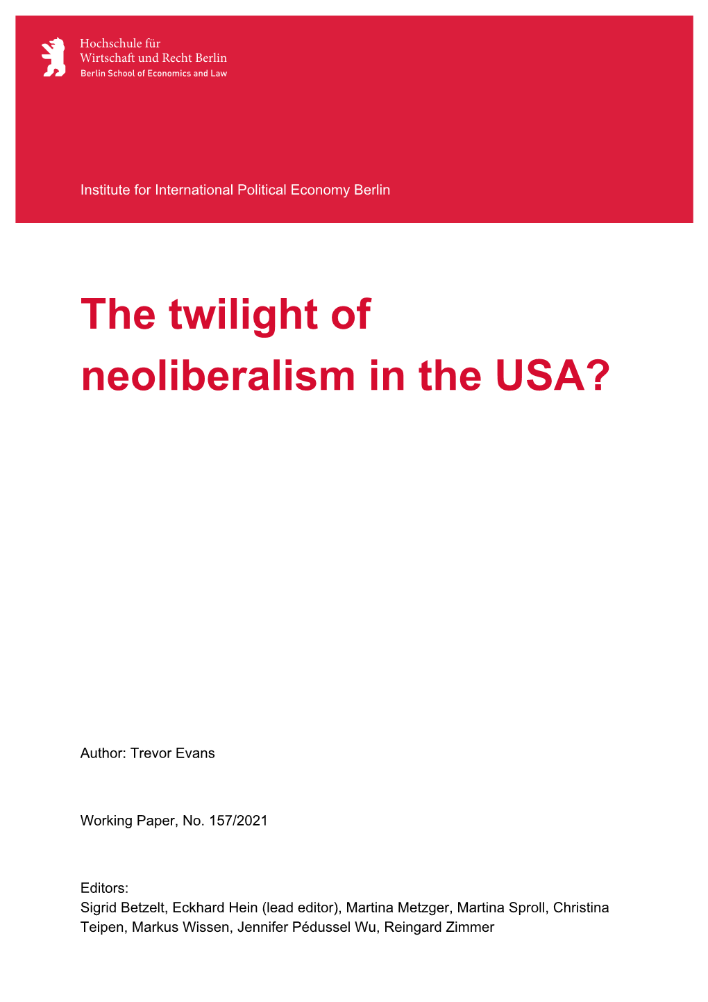 The Twilight of Neoliberalism in the USA?