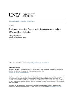 Foreign Policy, Barry Goldwater and the 1964 Presidential Election