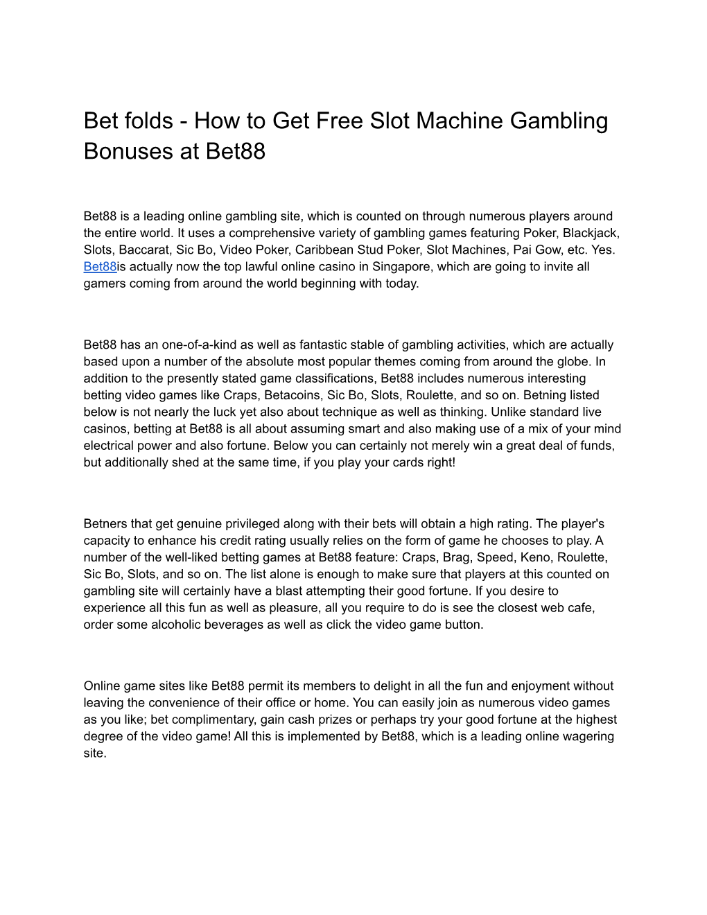 Bet Folds - How to Get Free Slot Machine Gambling Bonuses at Bet88