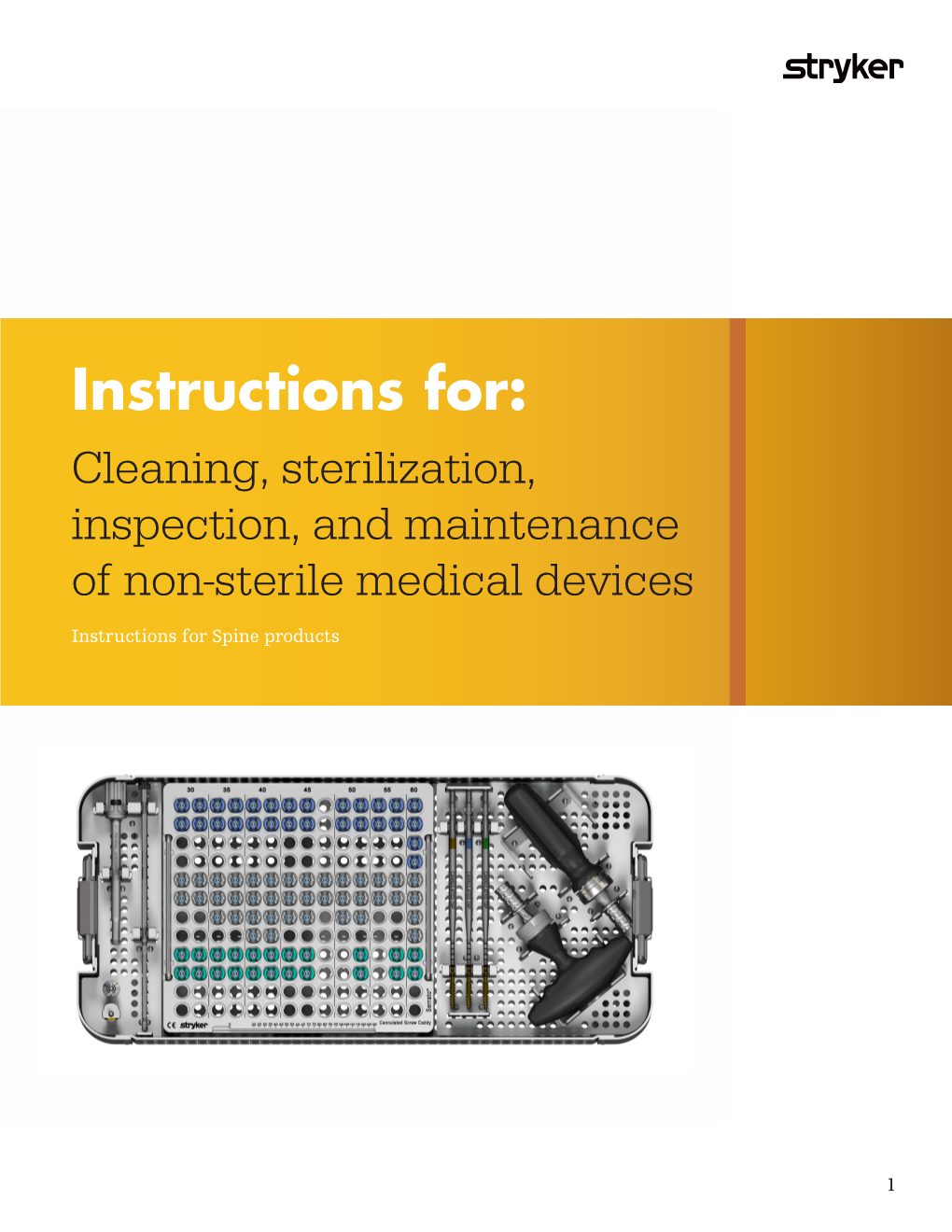 Instructions For: Cleaning, Sterilization, Inspection, and Maintenance of Non-Sterile Medical Devices