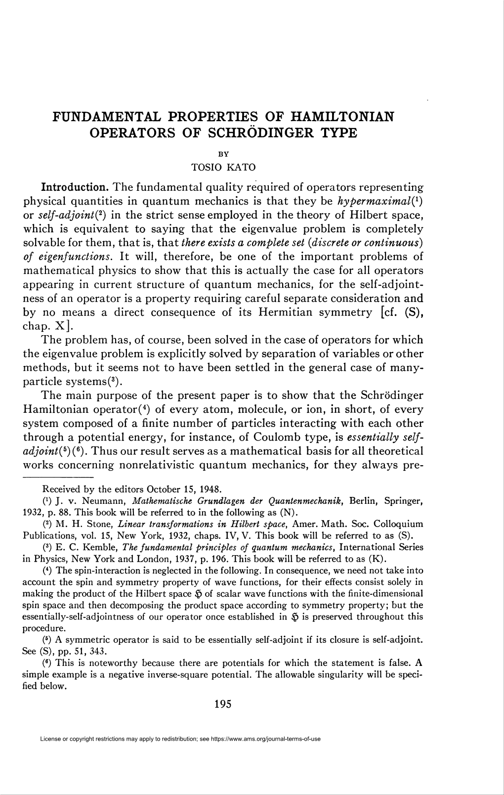 Fundamental Properties of Hamiltonian Operators of Schrödinger Type