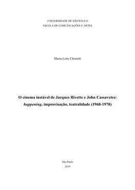 O Cinema Instável De Jacques Rivette E John Cassavetes: Happening, Improvisação, Teatralidade (1968-1978)