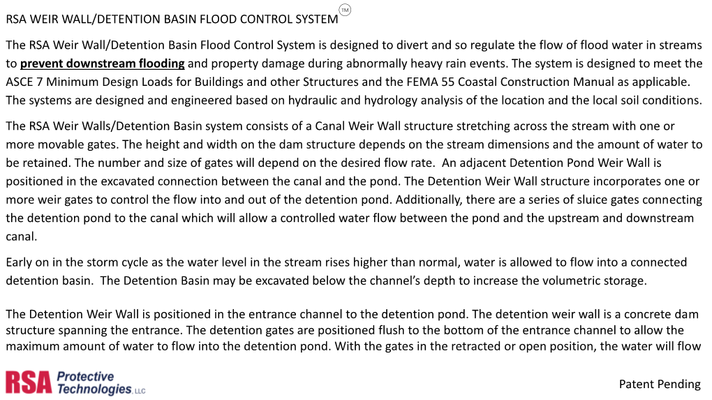 The Detention Weir Wall Is Positioned in the Entrance Channel to the Detention Pond