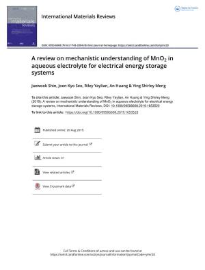 A Review on Mechanistic Understanding of Mno2 in Aqueous Electrolyte for Electrical Energy Storage Systems