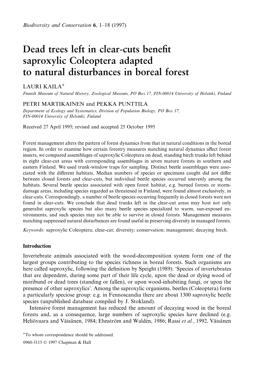 Dead Trees Left in Clear-Cuts Benefit Saproxylic Coleoptera Adapted To