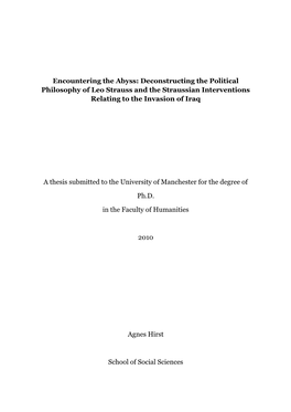 Encountering the Abyss: Deconstructing the Political Philosophy of Leo Strauss and the Straussian Interventions Relating to the Invasion of Iraq