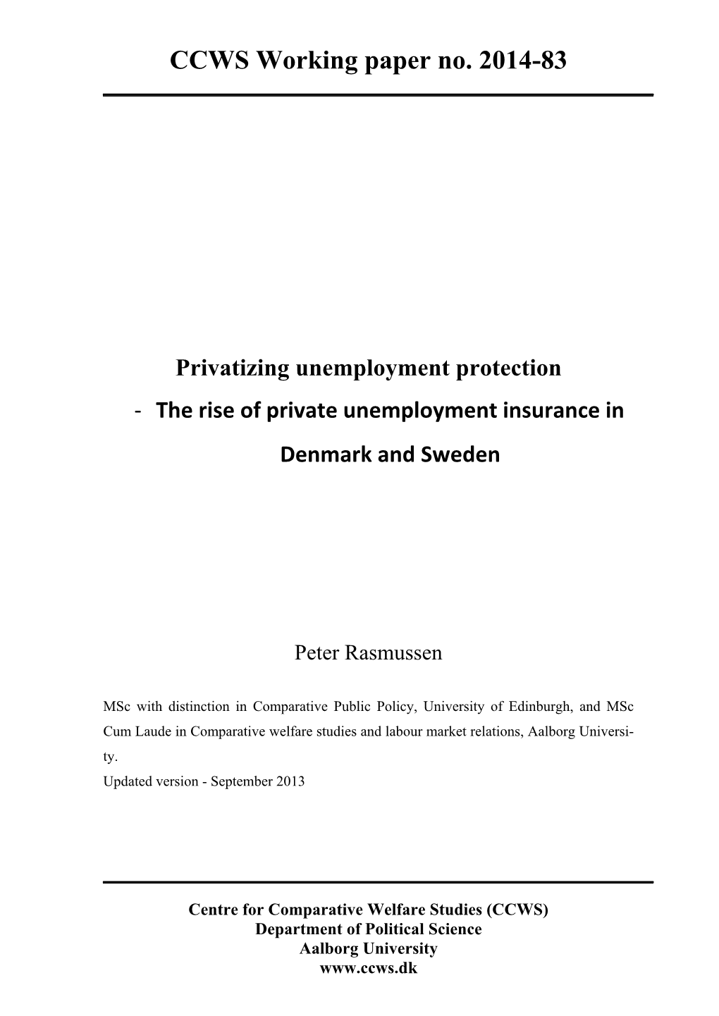 CCWS Working Paper No. 2014-83 Privatizing Unemployment Protection