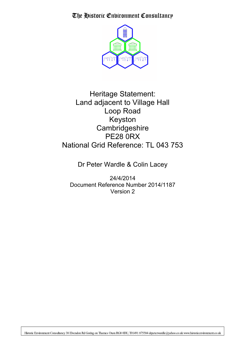 The Historic Environment Consultancy Heritage Statement: Land Adjacent