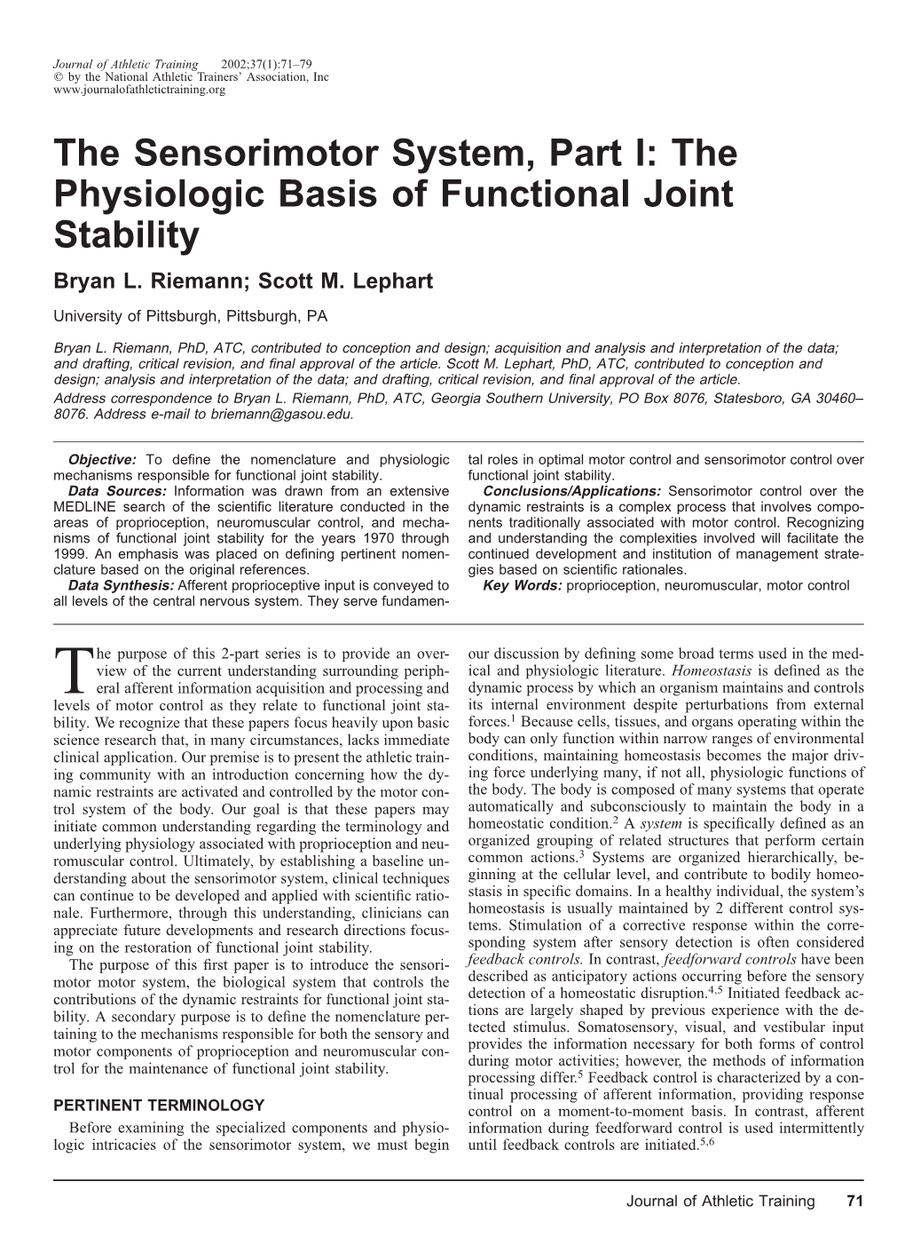 The Sensorimotor System, Part I: the Physiologic Basis of Functional Joint Stability Bryan L