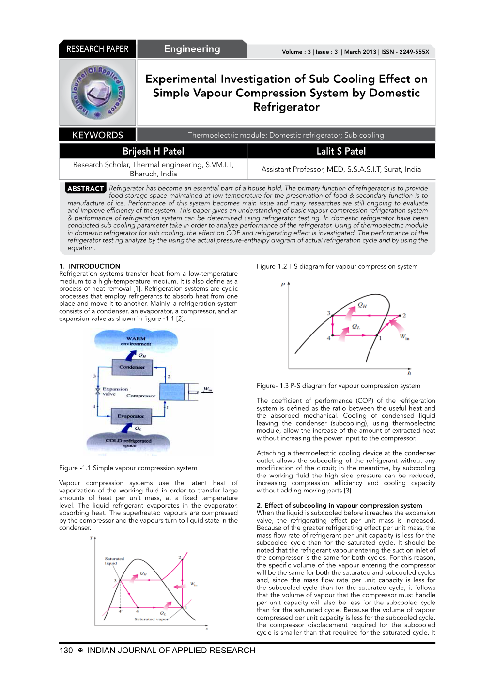 Experimental Investigation of Sub Cooling Effect on Simple Vapour Compression System by Domestic Refrigerator