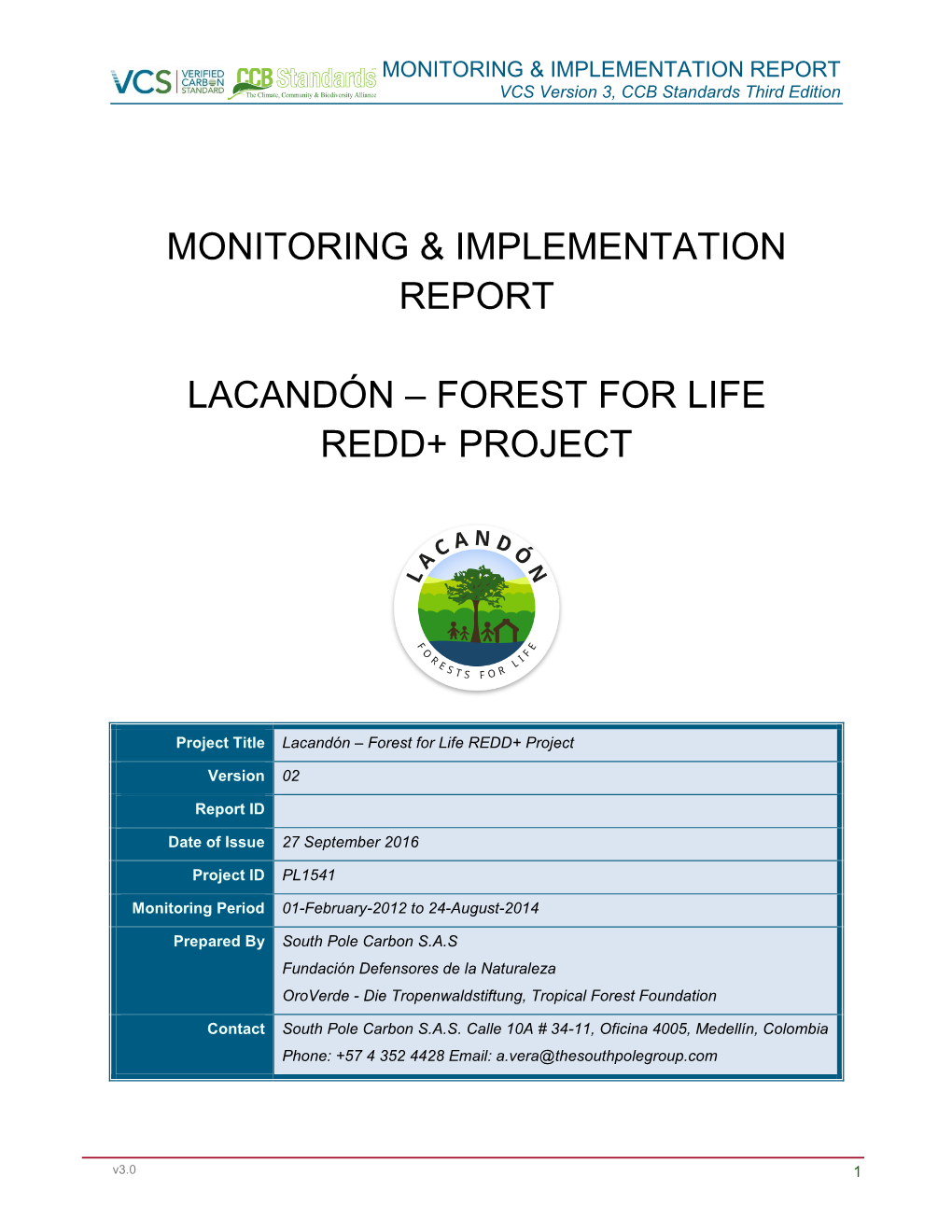 Monitoring & Implementation Report Lacandón – Forest