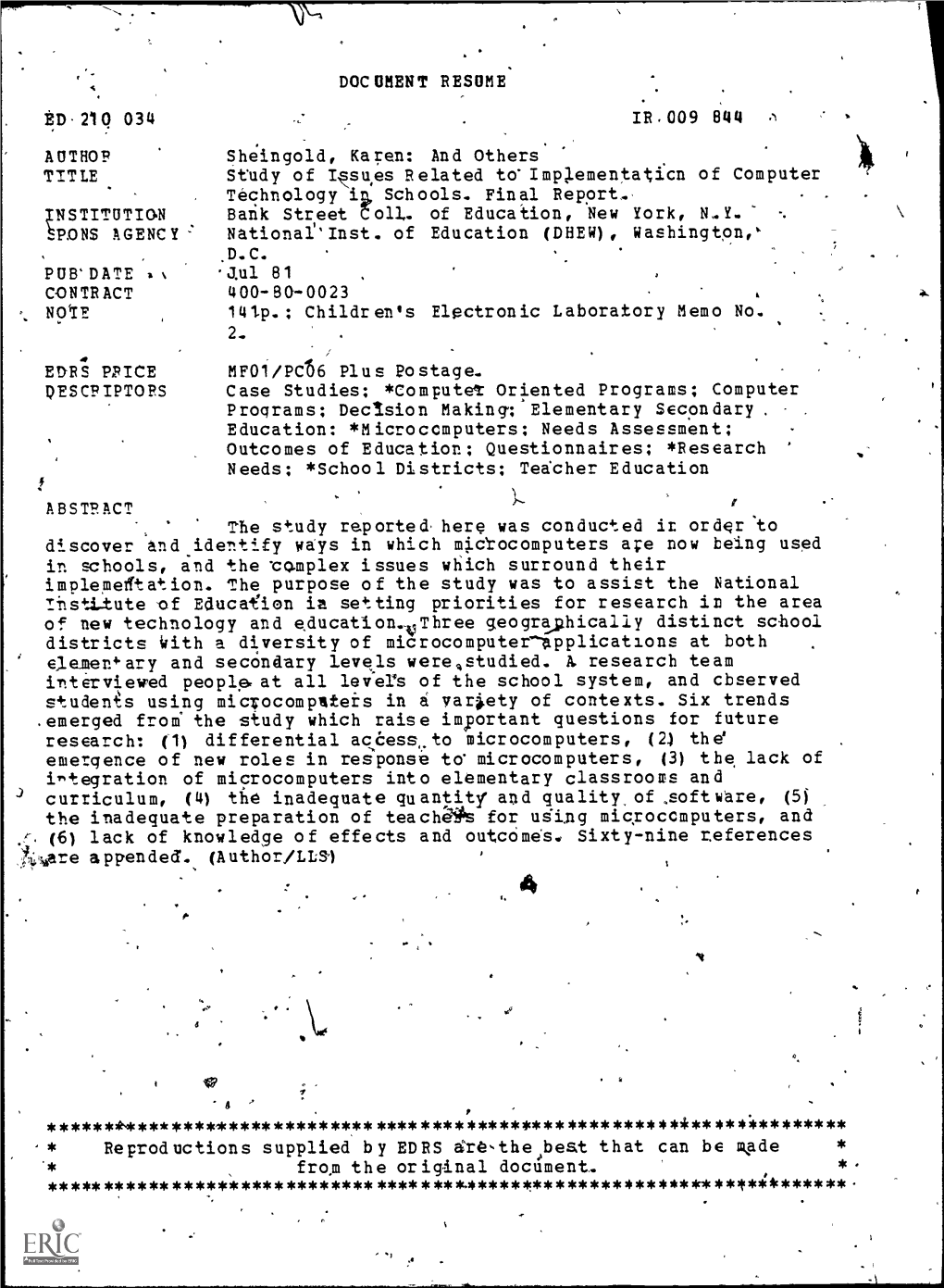 ED. 210034 IR.009 644 .) AUTHOR Sheingold, Karen:And Others TITLE Study of Isu,Es Related to Imi4ementation of Computer Technology I Schools