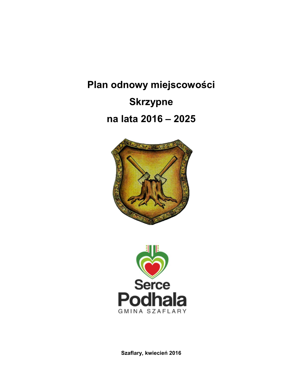 Plan Odnowy Miejscowości Skrzypne Na Lata 2016 – 2025