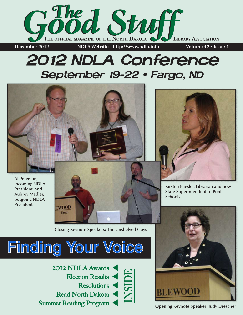 December 2012 NDLA Website - Volume 42 • Issue 4 2012 NDLA Conference September 19-22 • Fargo, ND