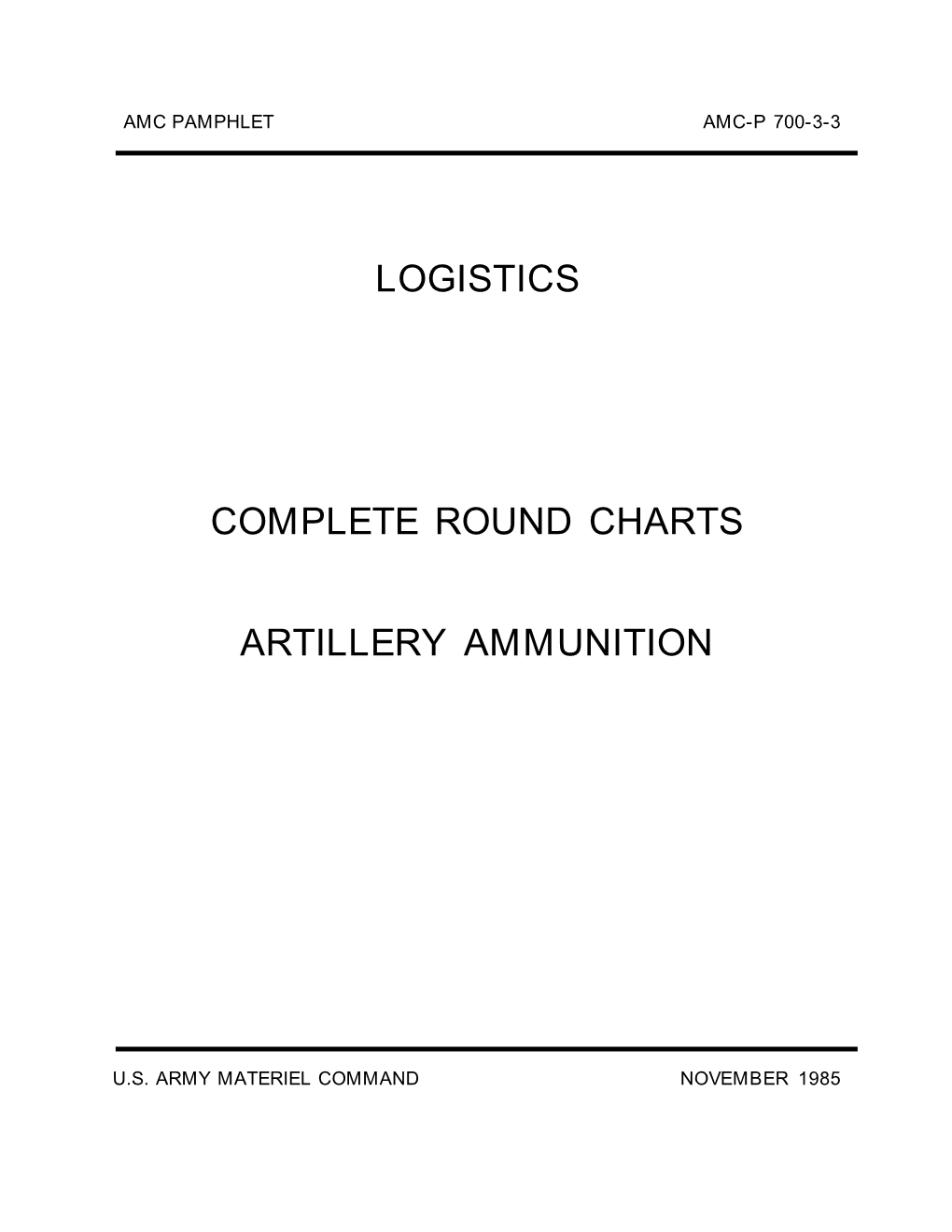 Logistics Complete Round Charts Artillery Ammunition