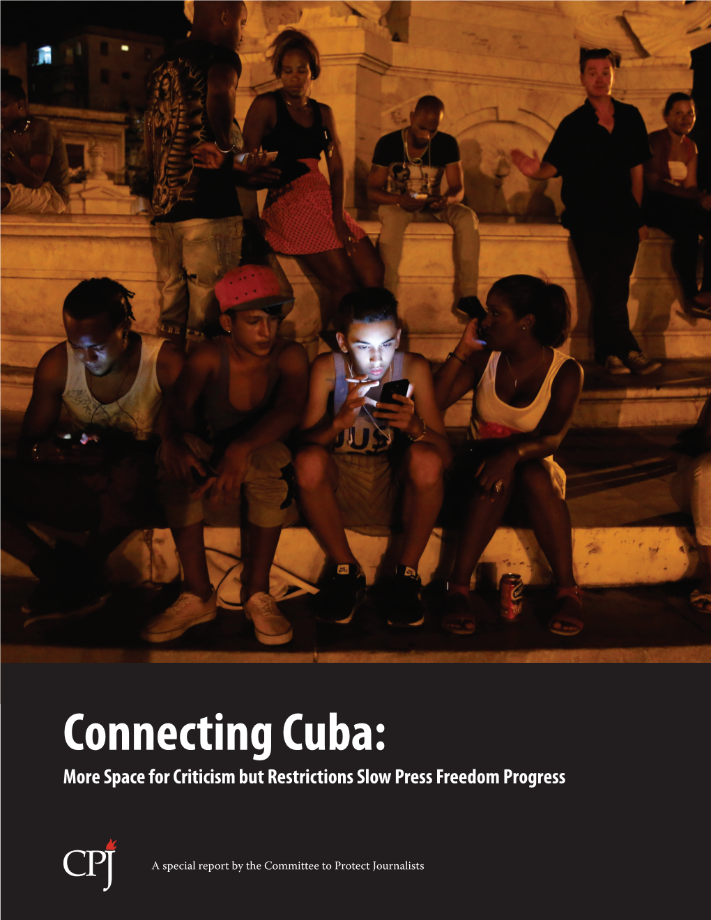 Connecting Cuba: More Space for Criticism but Restrictions Slow Press Freedom Progress