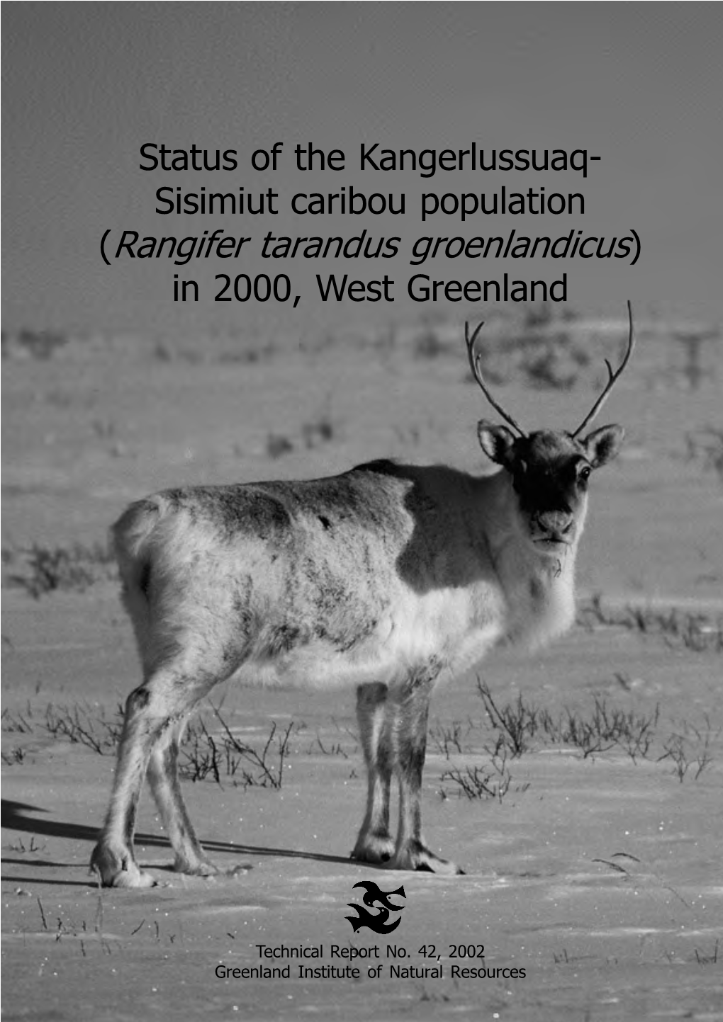 Status of the Kangerlussuaq- Sisimiut Caribou Population (Rangifer Tarandus Groenlandicus) in 2000, West Greenland