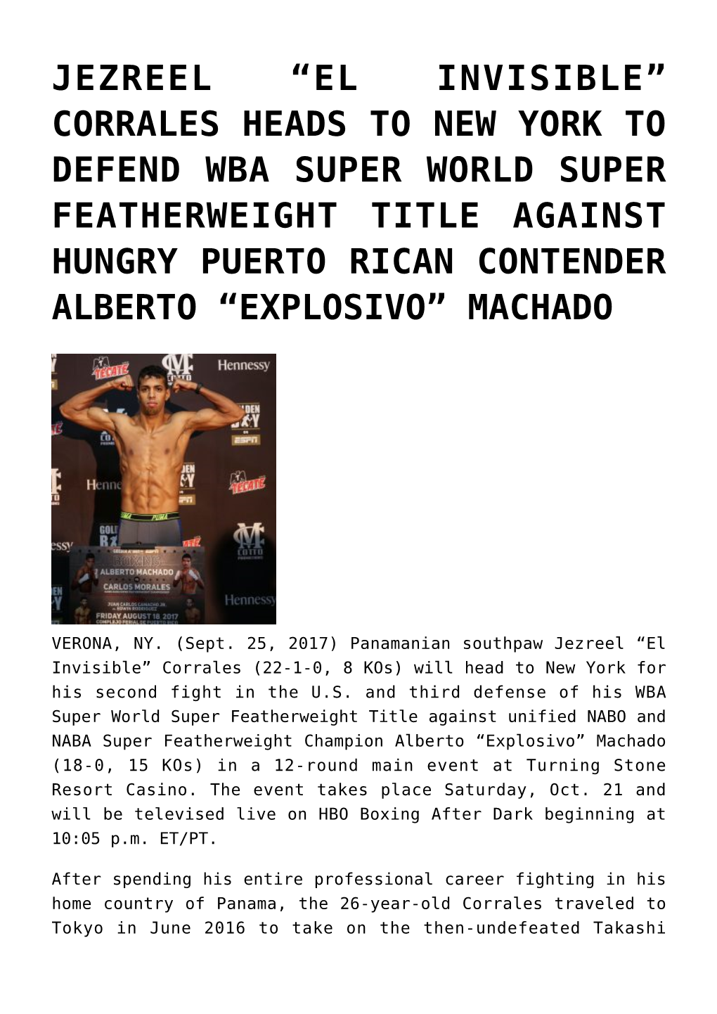 Jezreel &#8220;El Invisible&#8221; Corrales Heads to New York to Defend Wba Super World Super Featherweight Title Agains