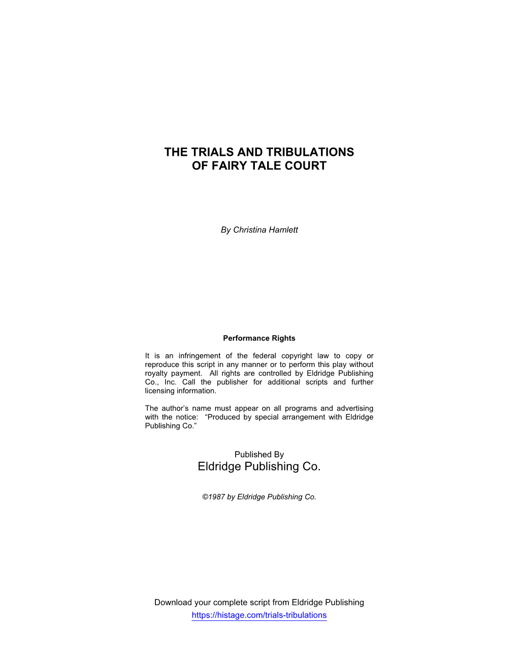 THE TRIALS and TRIBULATIONS of FAIRY TALE COURT Eldridge