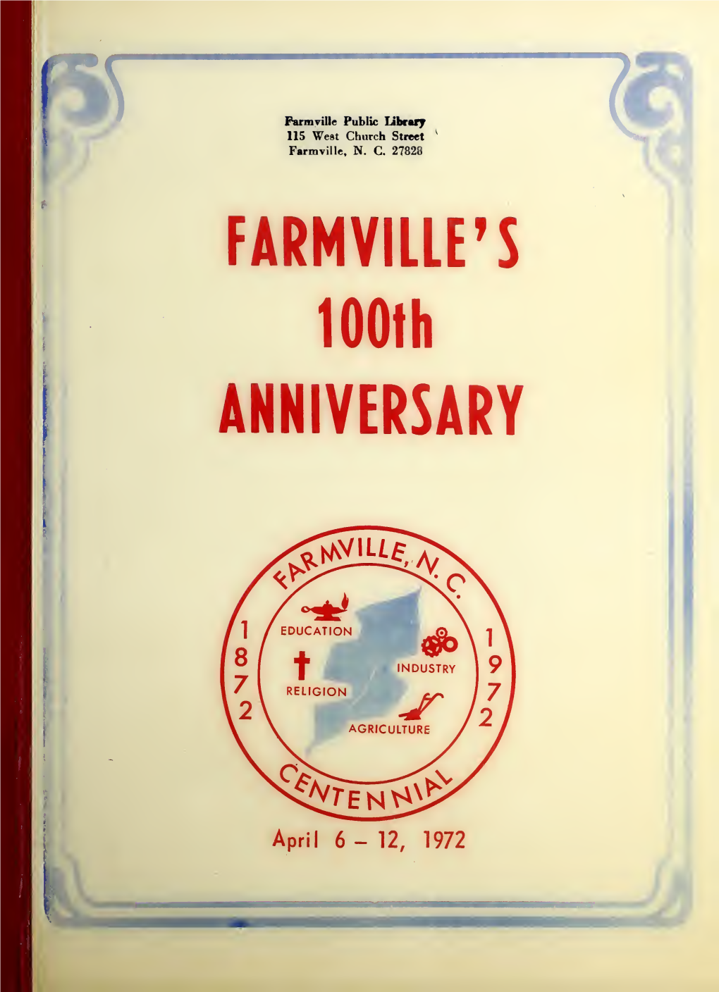 FARMVILLE's 100Th ANNIVERSARY