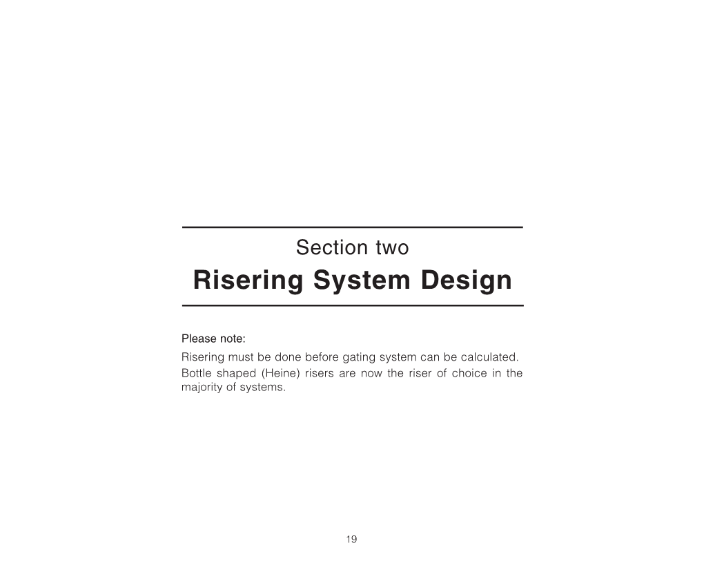 Risering System Design