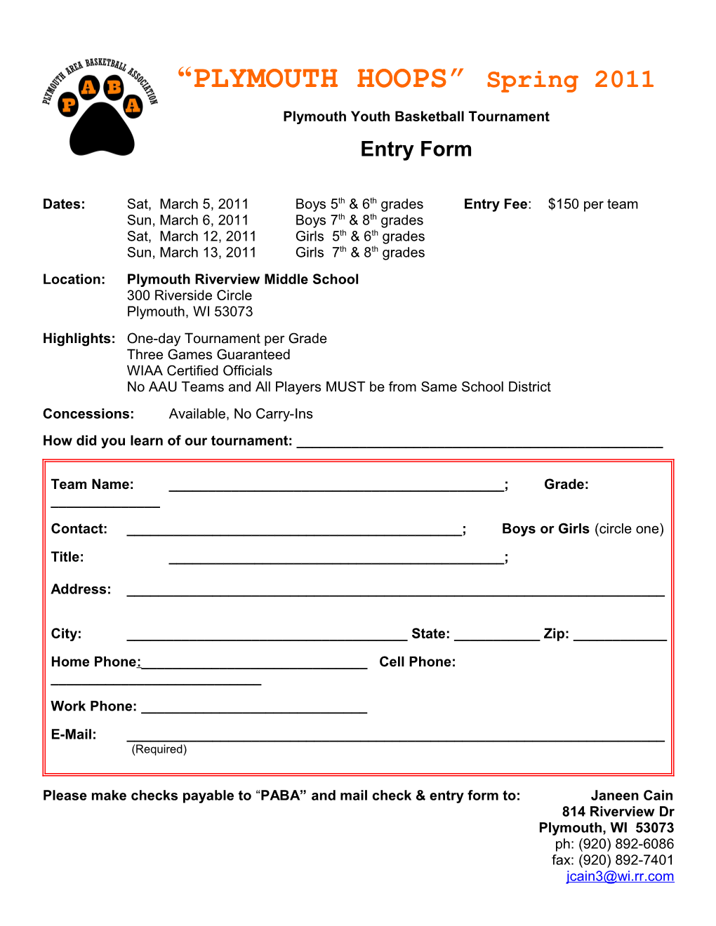 Dates: Sat, March 5, 2011 Boys 5Th & 6Th Grades Entry Fee: $150 Per Team