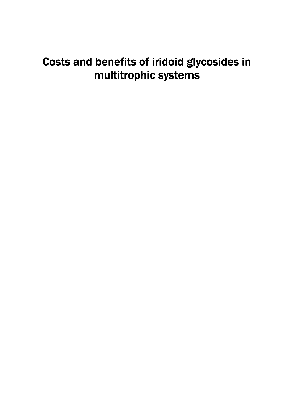 Costs and Benefits of Iridoid Glycosides in Multitrophic Systems